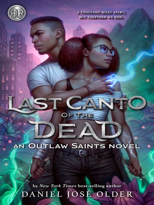 Title details for Last Canto of the Dead by Daniel José Older - Available
